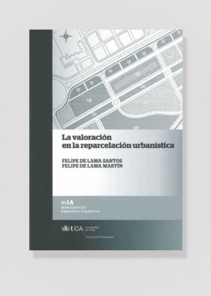 La valoración en la reparcelación urbanística